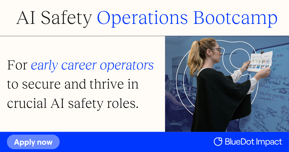 AI Safety Operations Bootcamp | BlueDot Impact